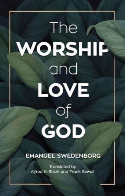 The Worship and Love of God