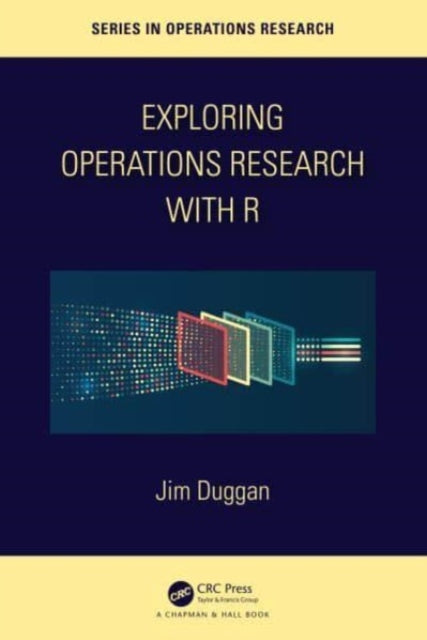 Exploring Operations Research with R