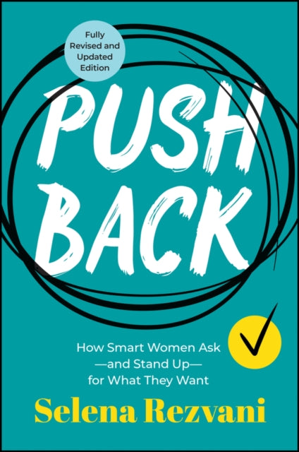 Pushback: How Smart Women Askand Stand Upfor What They Want