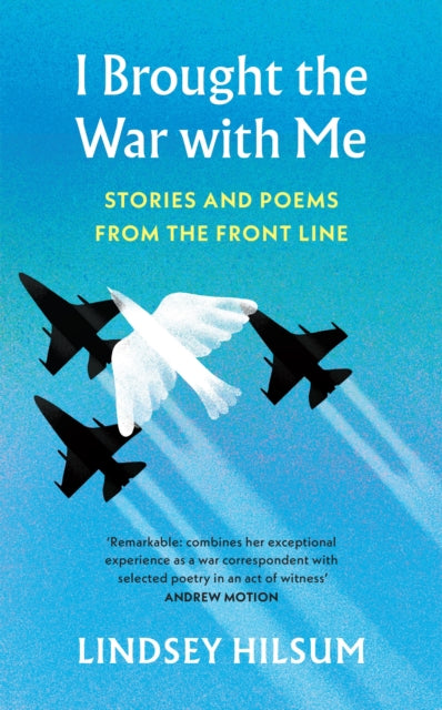 I Brought the War with Me: Stories and Poems from the Front Line