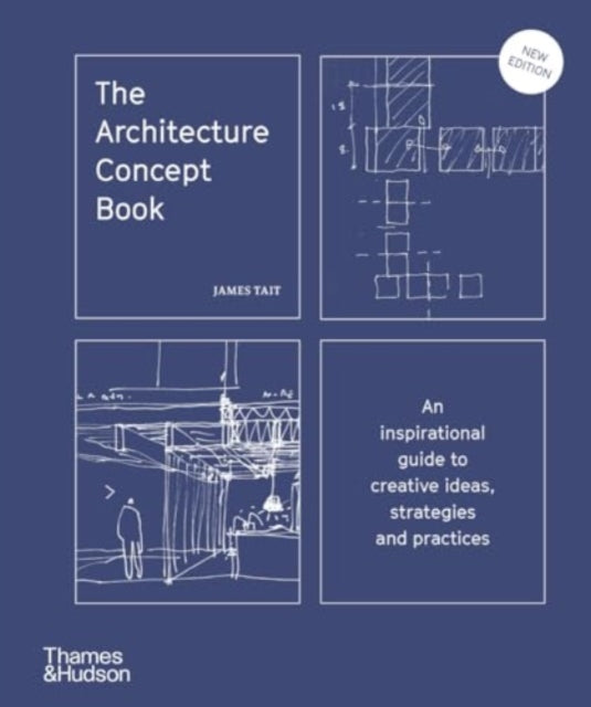 The Architecture Concept Book: An inspirational guide to creative ideas, strategies and practices