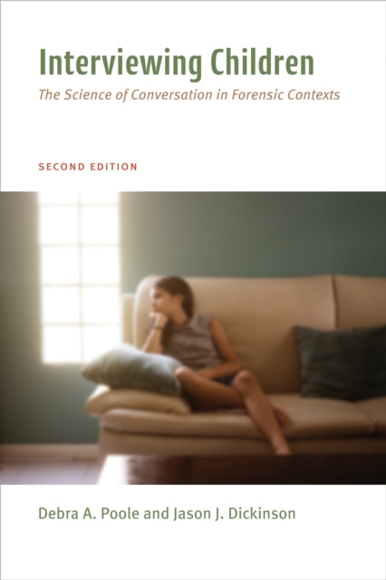 Interviewing Children: The Science of Conversation in Forensic Contexts