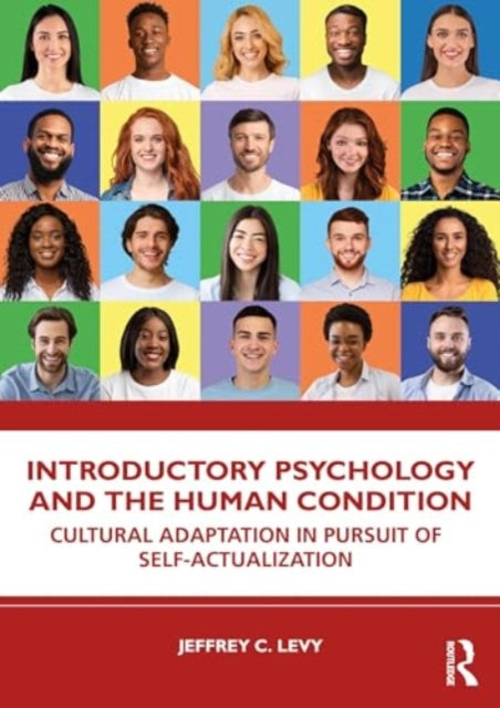 Introductory Psychology and the Human Condition: Cultural Adaptation in Pursuit of Self-Actualization