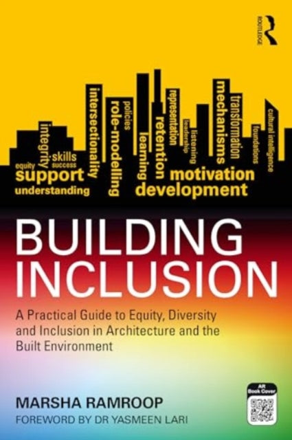 Building Inclusion: A Practical Guide to Equity, Diversity and Inclusion in Architecture and the Built Environment