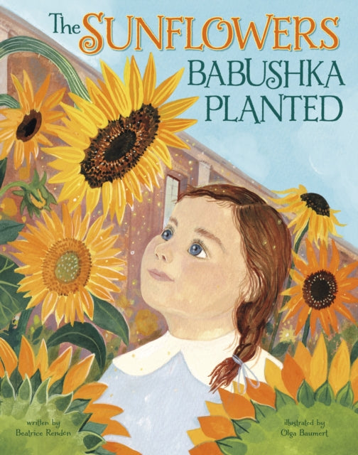 The Sunflowers Babushka Planted: A Ukrainian Family's Refugee Story