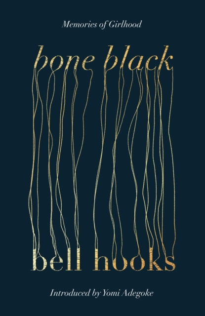 Bone Black: The undiscovered memoir from the International Bestselling Author of All About Love