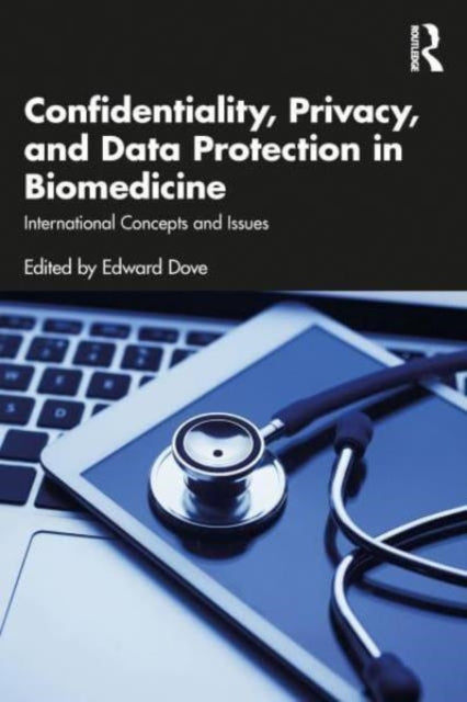 Confidentiality, Privacy, and Data Protection in Biomedicine: International Concepts and Issues