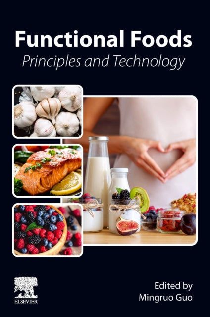 Functional Foods: Principles and Technology