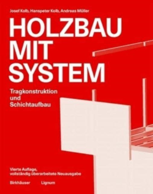 Holzbau mit System: Tragkonstruktion und Schichtaufbau