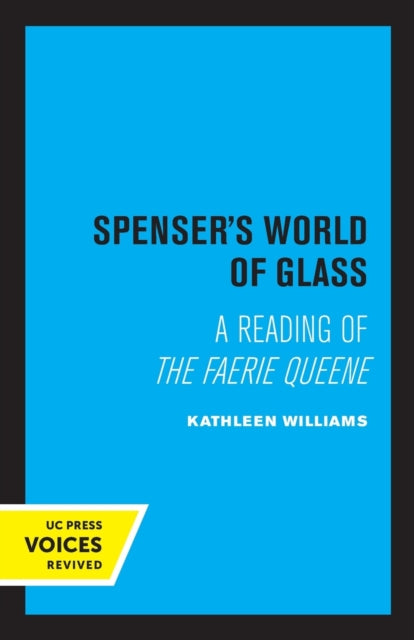 Spenser's World of Glass: A Reading of The Faerie Queene