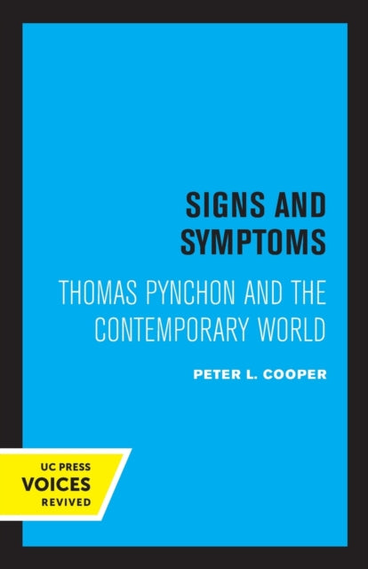 Signs and Symptoms: Thomas Pynchon and the Contemporary World