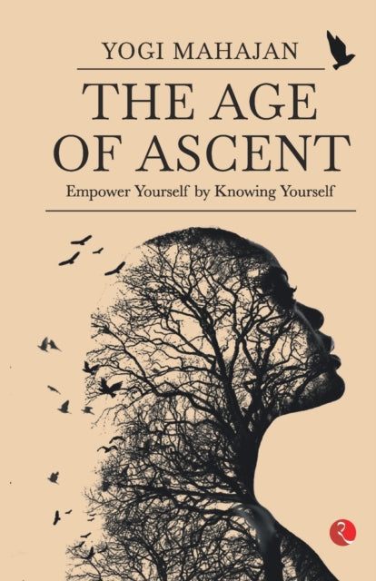 AGE OF ASCENT: Empower Yourself by Knowing Yourself