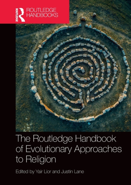 The Routledge Handbook of Evolutionary Approaches to Religion