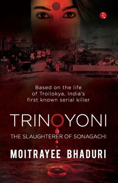 TRINOYONI: The Slaughterer of Sonagachi