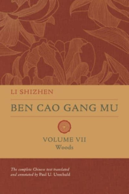 Ben Cao Gang Mu, Volume VII: Woods