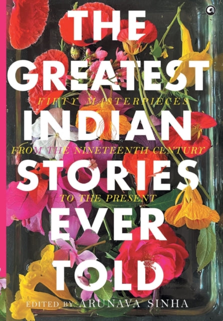 GREATEST INDIAN STORIES EVER TOLD