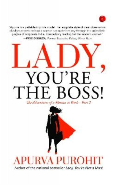 LADY, YOU'RE THE BOSS!: The Adventures of a Woman at Work -Part 2