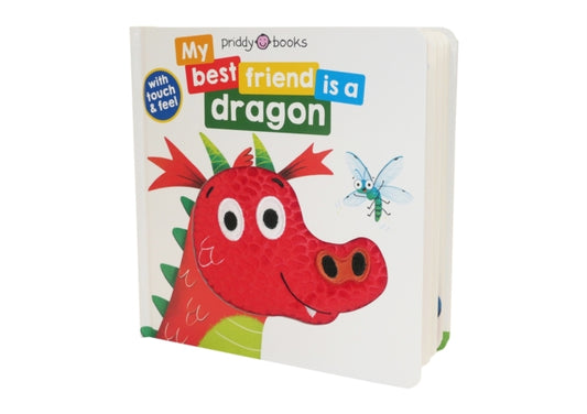 My Best Friend Is A Dragon: Touch and Feel
