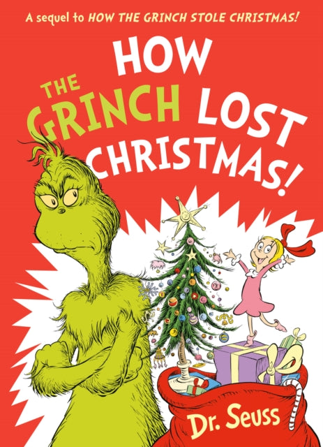 How the Grinch Lost Christmas!: A Sequel to How the Grinch Stole Christmas!