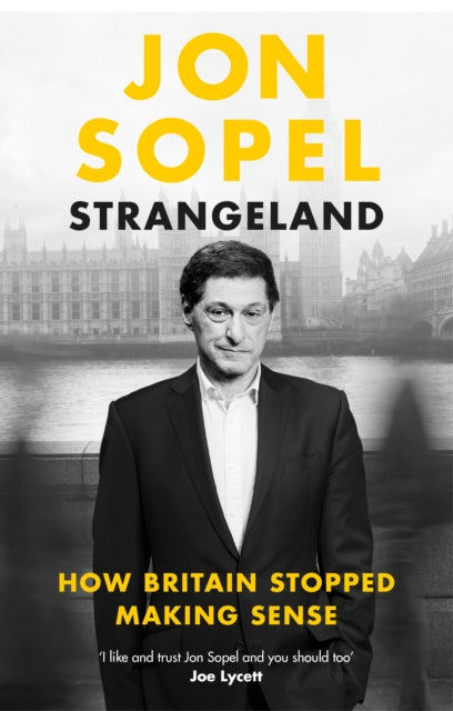 Strangeland: How Britain Stopped Making Sense