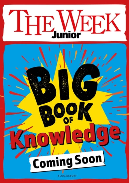 The Week Junior Big Book of Knowledge