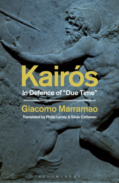 Kairos: In Defence of 'Due Time'