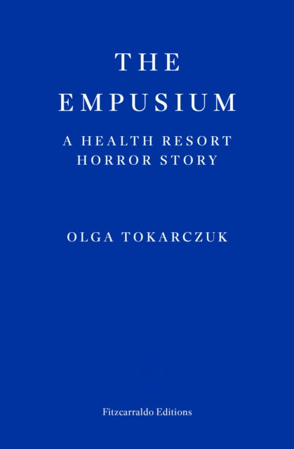The Empusium: A Health Resort Horror Story