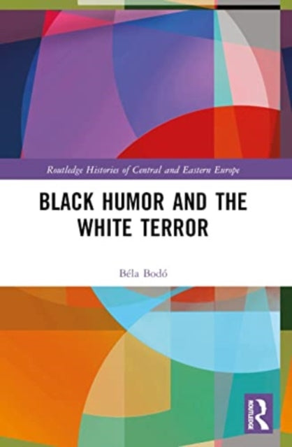 Black Humor and the White Terror