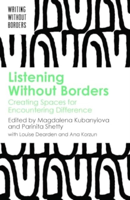 Listening Without Borders: Creating Spaces for Encountering Difference