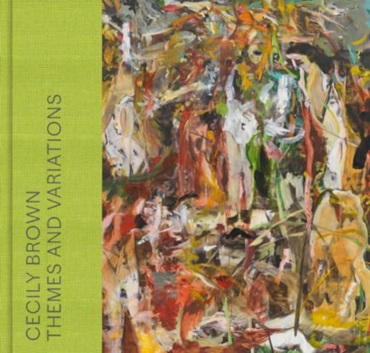 Cecily Brown: Themes and Variations