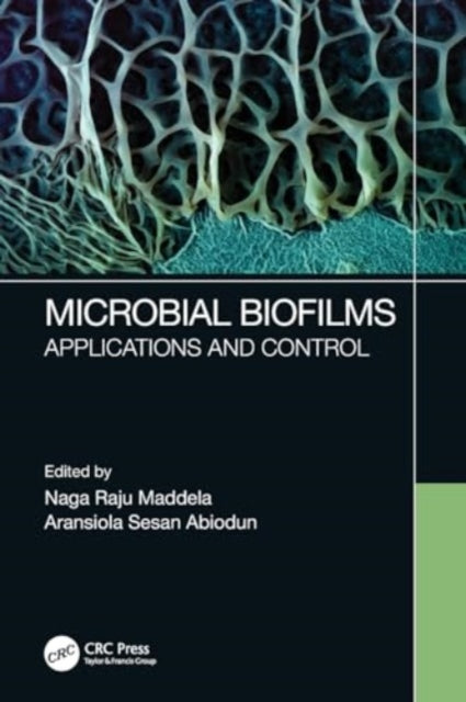 Microbial Biofilms: Applications and Control