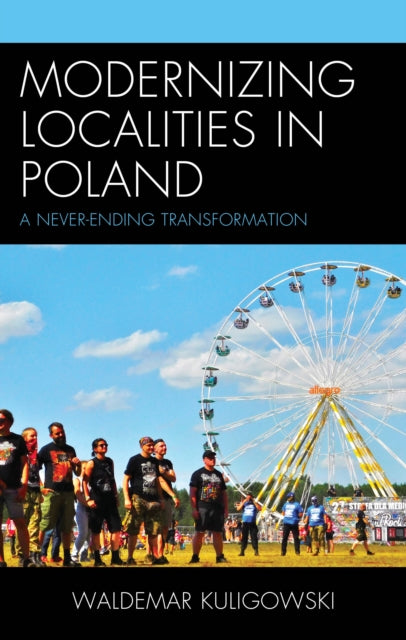 Modernizing Localities in Poland: A Never-ending Transformation