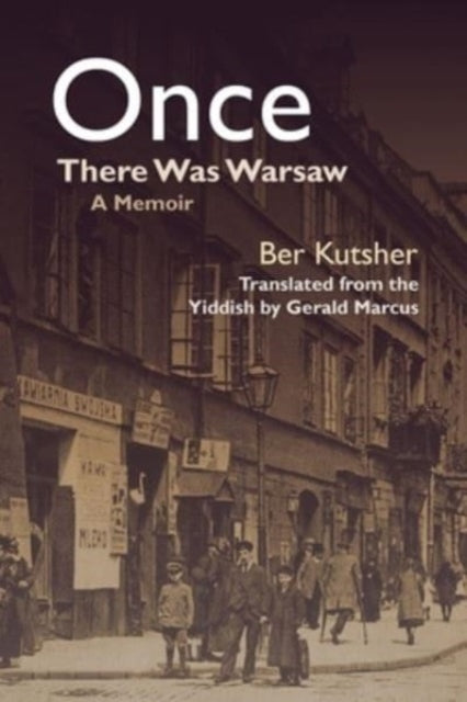 Once There Was Warsaw: A Memoir