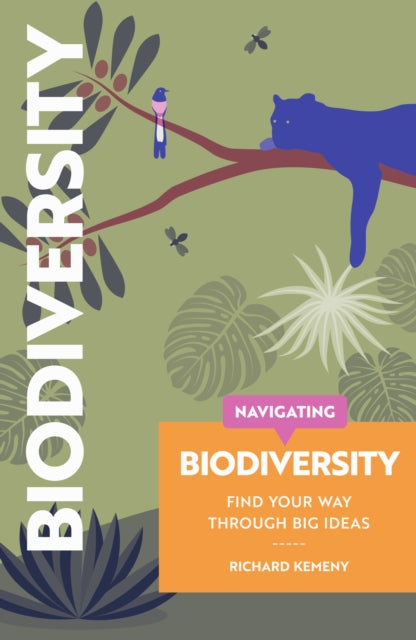 Navigating Biodiversity: Find Your Way Through Big Ideas