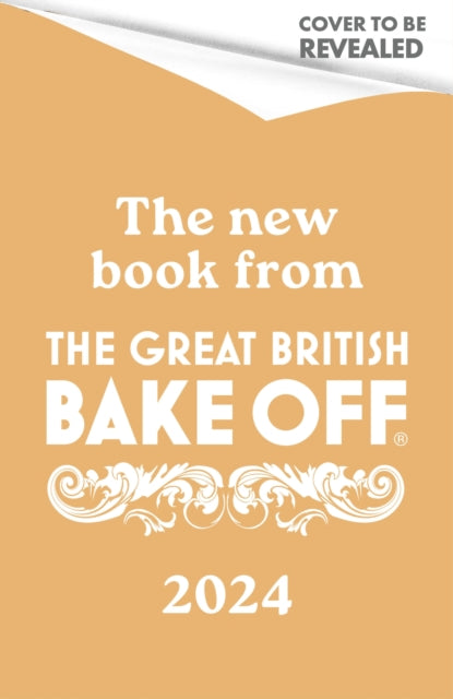 The Great British Bake Off: Comfort Bakes: The official 2024 Great British Bake Off book