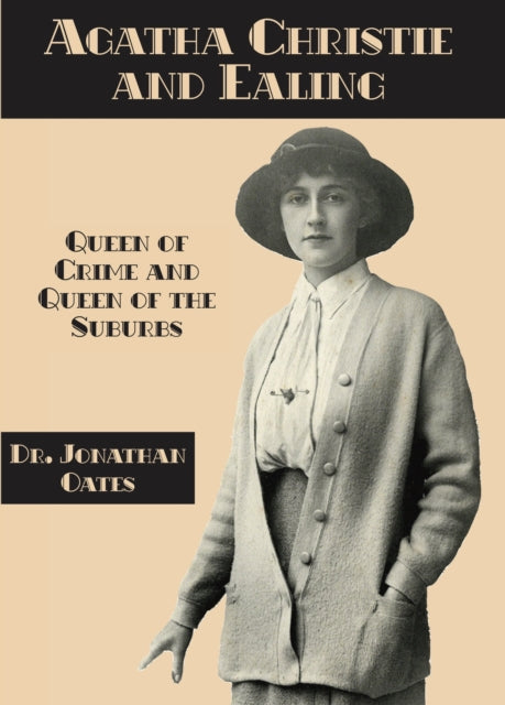 Agatha Christie and Ealing: Queen of Crime and Queen of the Suburbs