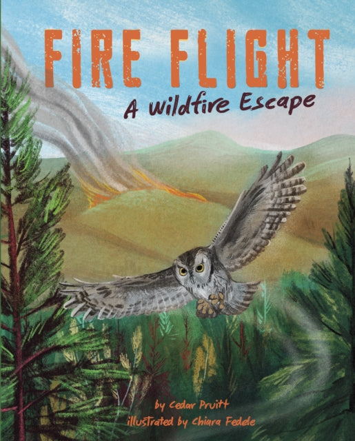 Fire Flight: A Wildfire Escape