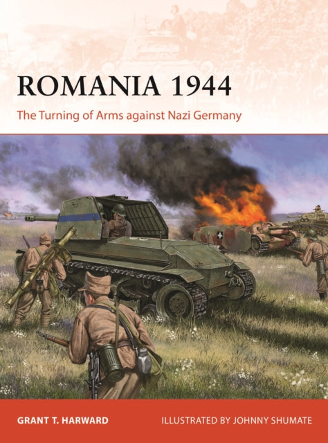 Romania 1944: The Turning of Arms against Nazi Germany