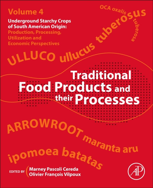 Traditional Starch Food Products: Application and Processing