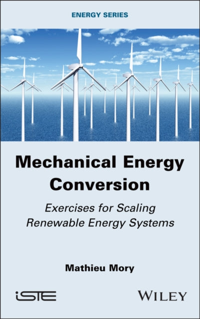 Mechanical Energy Conversion: Exercises for Scaling Renewable Energy Systems