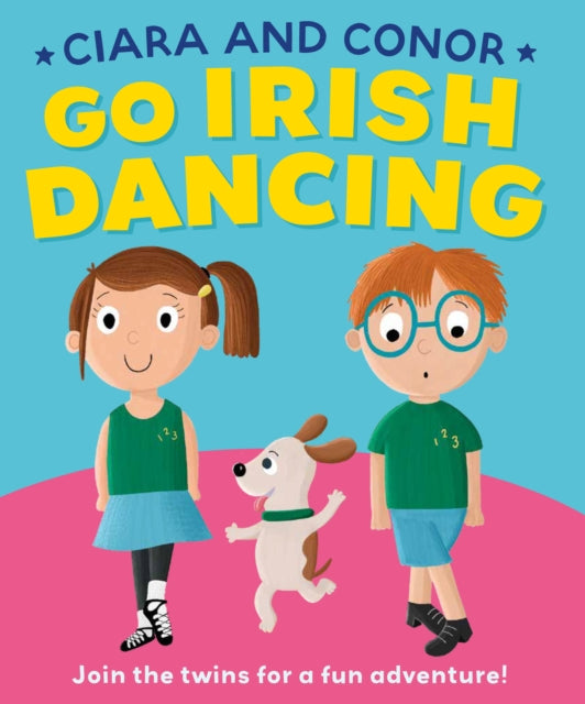 Ciara and Conor: Go Irish Dancing