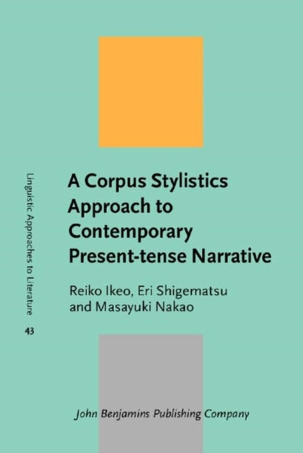 A Corpus Stylistics Approach to Contemporary Present-tense Narrative