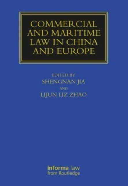 Commercial and Maritime Law in China and Europe