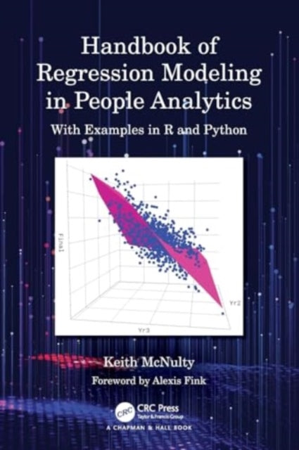 Handbook of Regression Modeling in People Analytics: With Examples in R and Python