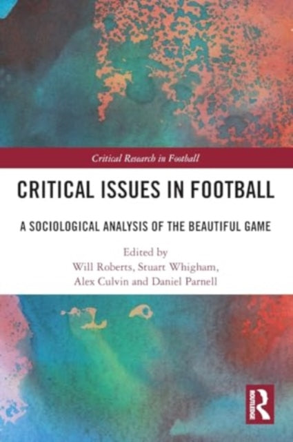 Critical Issues in Football: A Sociological Analysis of the Beautiful Game