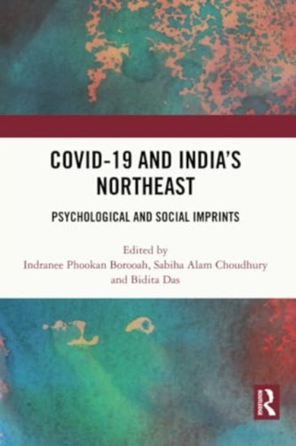 COVID-19 and India’s Northeast: Psychological and Social Imprints