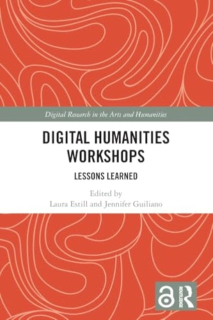 Digital Humanities Workshops: Lessons Learned