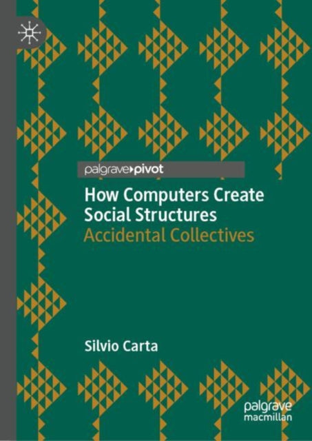 How Computers Create Social Structures: Accidental Collectives