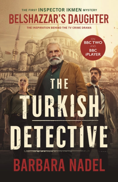 Belshazzar's Daughter: THE TURKISH DETECTIVE TV TIE-IN Ikmen mystery 1