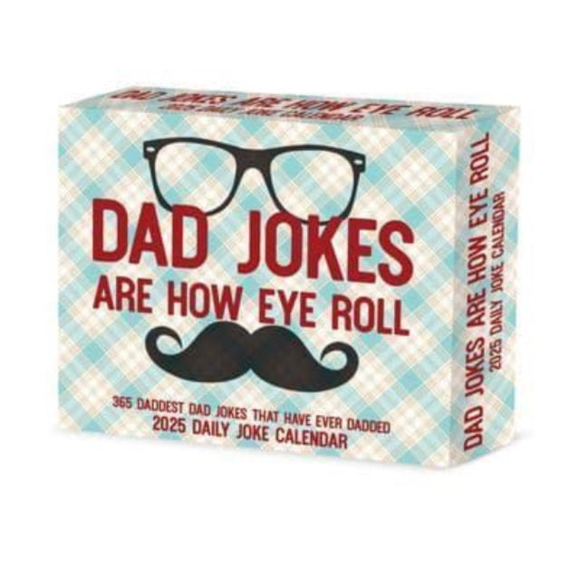 Dad Jokes Are How Eye Roll 2025 6.2 X 5.4 Box Calendar